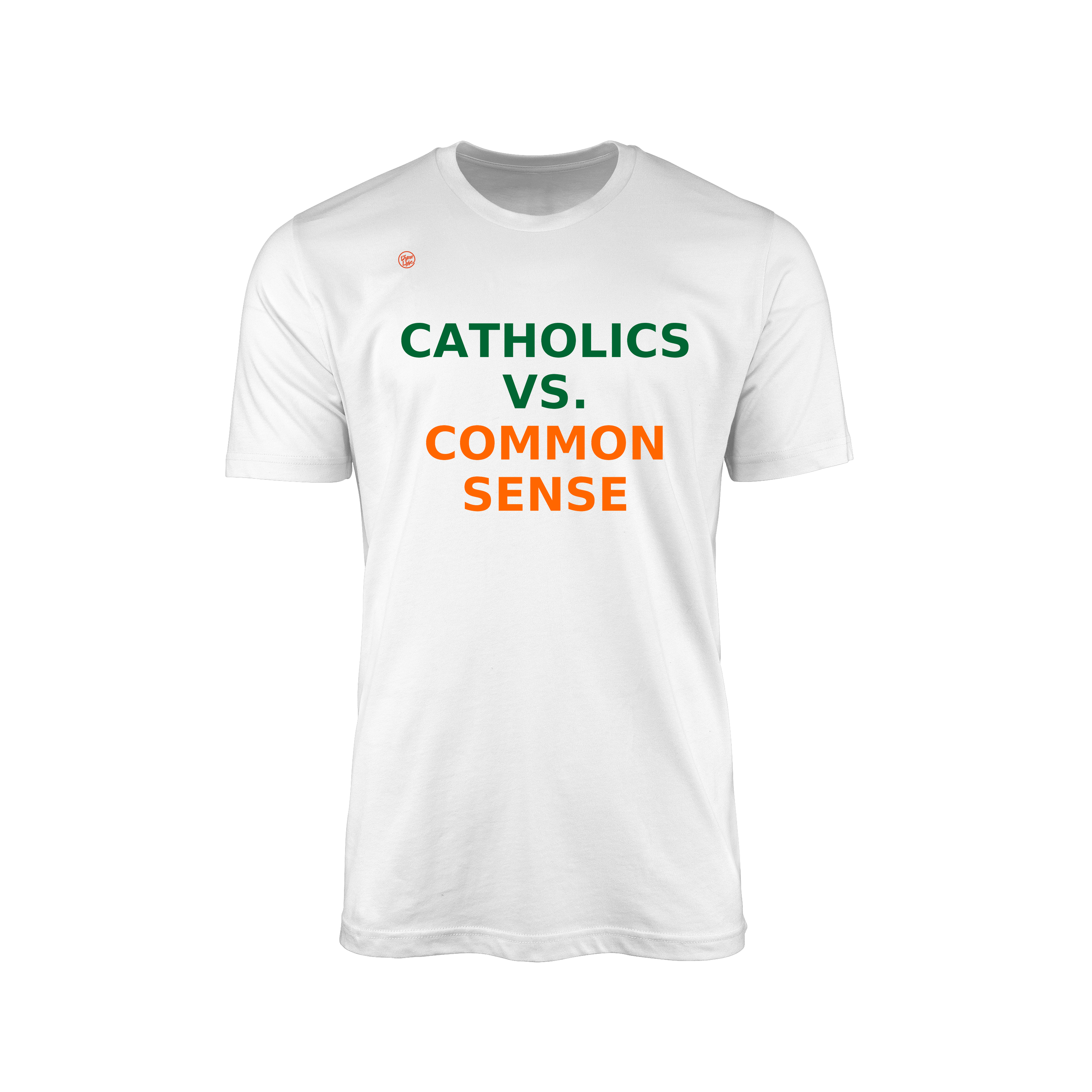 Catholics vs Common Sense Tee